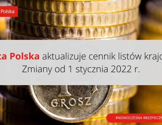 Poczta Polska aktualizuje cennik listów krajowych. Zmiany od 1 stycznia 2022 r.